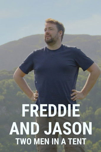 Freddie and Jason: Two Men in a Tent 2022