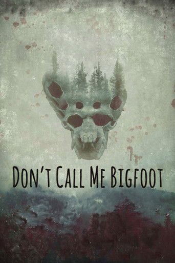 Don't Call Me Bigfoot 2020