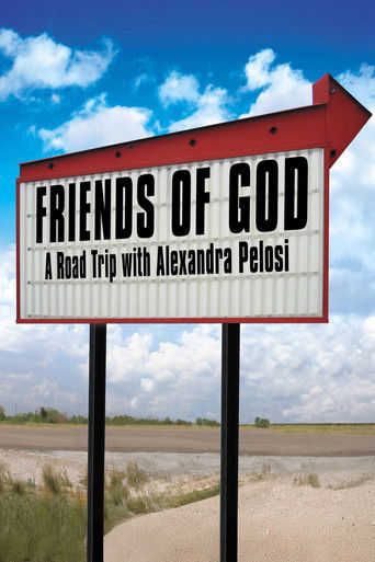 Friends of God: A Road Trip with Alexandra Pelosi 2007