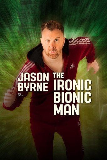 Jason Byrne is... The Ironic Bionic Man 2024