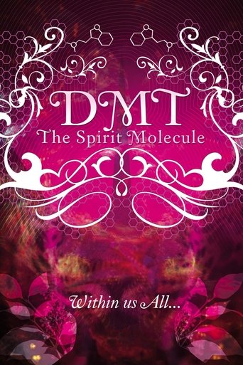 DMT: The Spirit Molecule 2010