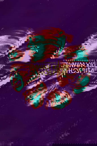 Strange Frequencies: Taiwan Killer Hospital 2024