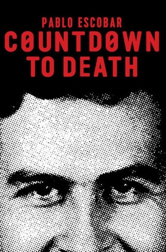 Pablo Escobar: Countdown to Death 2017