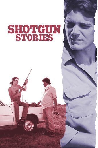 Shotgun Stories 2007