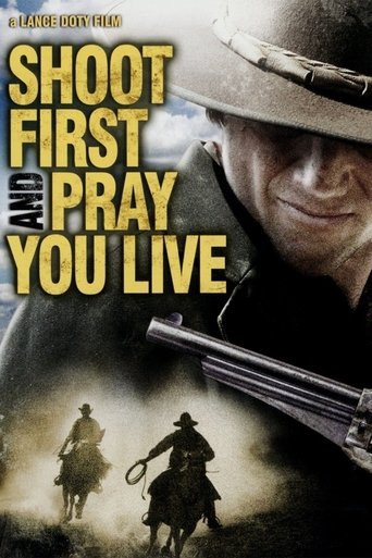 Shoot First And Pray You Live 2008
