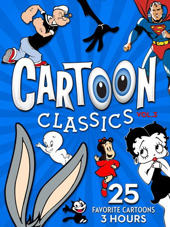 Cartoon Classics - Vol. 3: 25 Favorite Cartoons - 3 Hours 2017