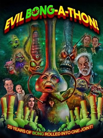 Evil Bong-A-Thon! 2025