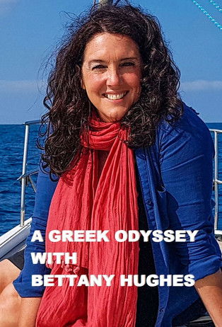 A Greek Odyssey with Bettany Hughes 2020