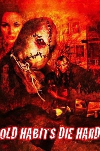 Old Habits Die Hard 2009
