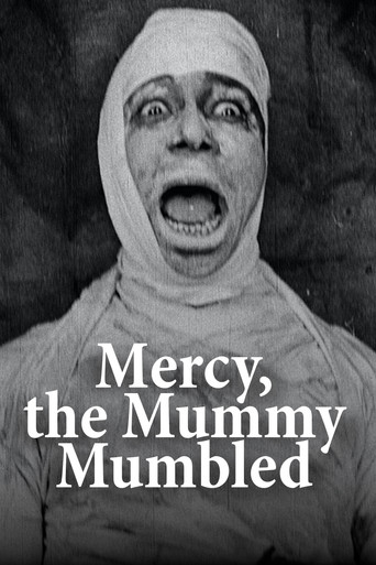 Mercy, the Mummy Mumbled 1918