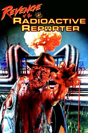 Revenge of the Radioactive Reporter 1990