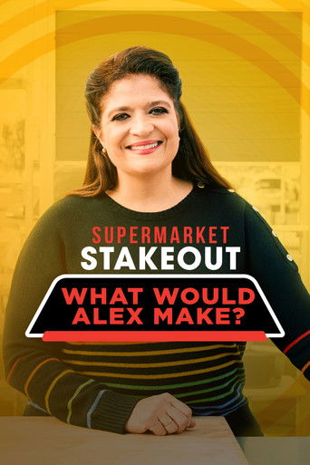 Supermarket Stakeout: What Would Alex Make? 2020