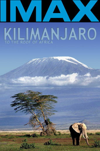 Kilimanjaro - To the Roof of Africa 2002