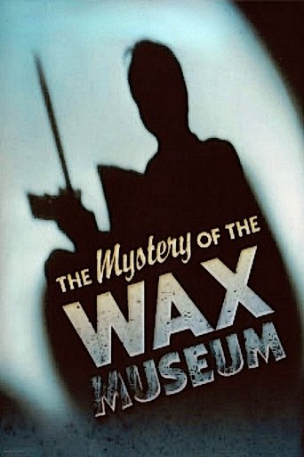 Mystery of the Wax Museum 1933