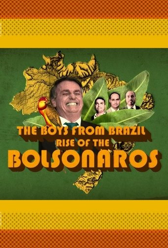 The Boys from Brazil: Rise of the Bolsonaros 2022