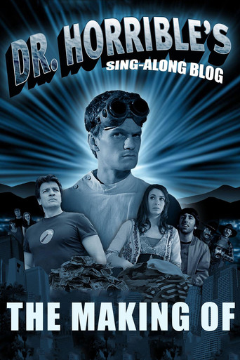 The Making of Dr. Horrible's Sing-Along Blog 2007