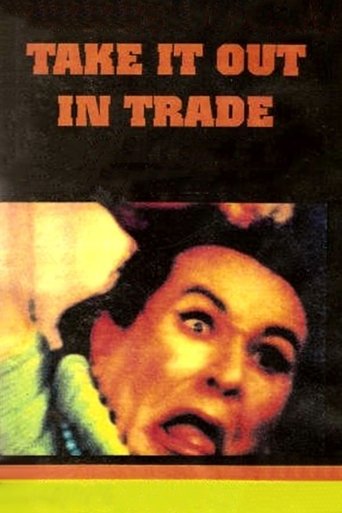 Take It Out in Trade 1970