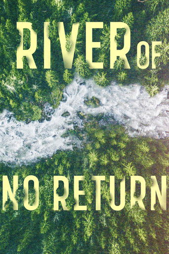 River of No Return 2019
