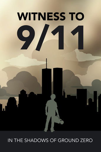 Witness to 9/11: In the Shadows of Ground Zero 2020