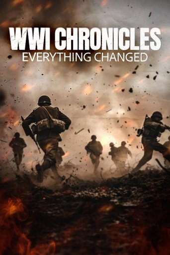 WWI Chronicles: Everything Changed 2025