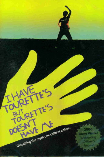 I Have Tourette's But Tourette's Doesn't Have Me 2005