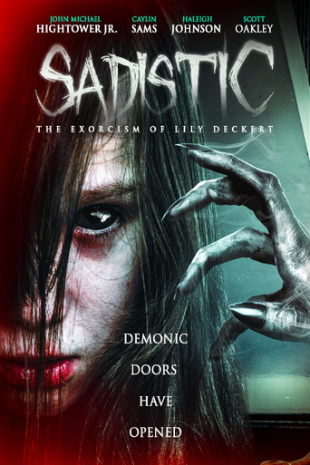 Sadistic: The Exorcism Of Lily Deckert 2022