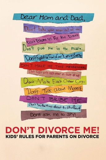 Don't Divorce Me! Kids' Rules for Parents on Divorce 2012