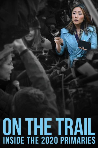 On the Trail: Inside the 2020 Primaries 2020