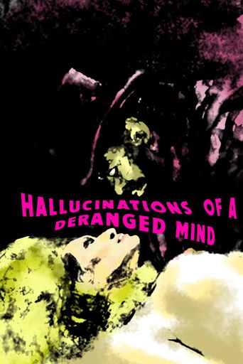 Hallucinations of a Deranged Mind 1978